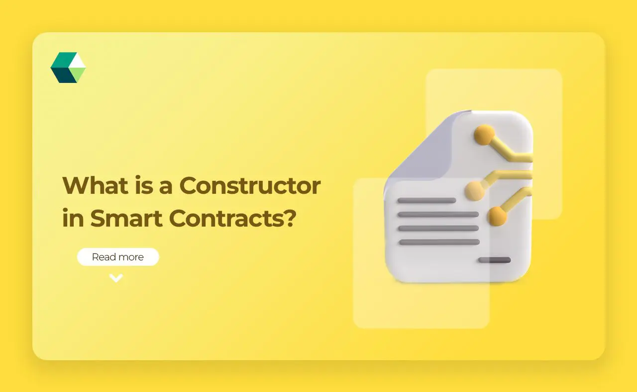 What is Constructor in Smart Contract?