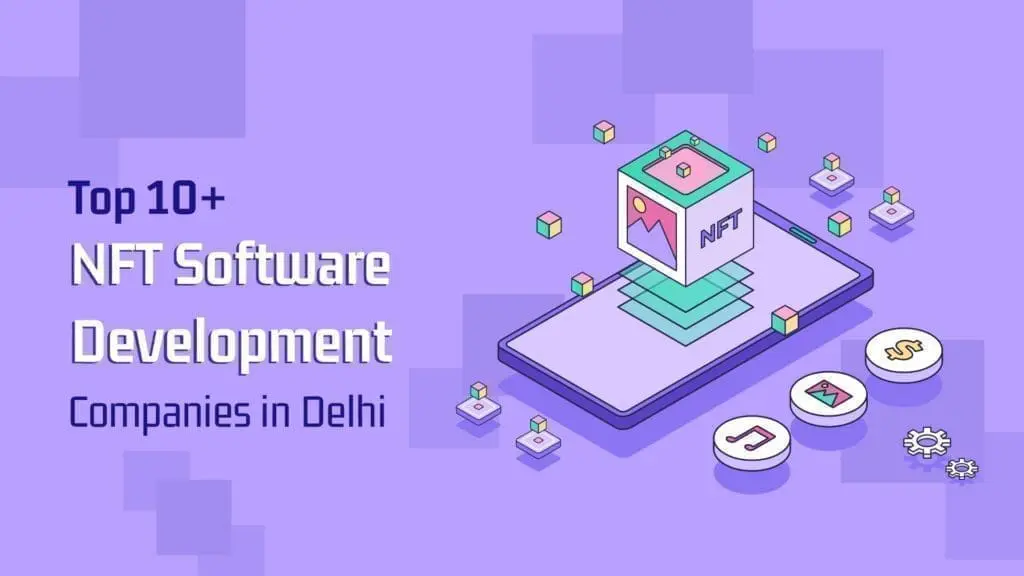 NFT Development Companies Delhi