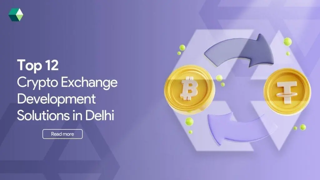 top-12-crypto-exchange-development-solutions-in-delhi
