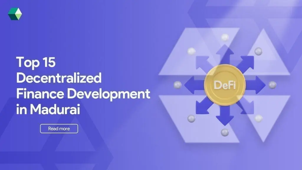 top-15-decentralized-finance-development-in-madurai