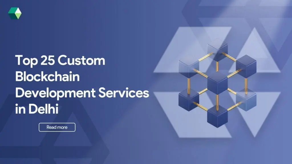 top-25-custom-blockchain-development-services-in-delhi
