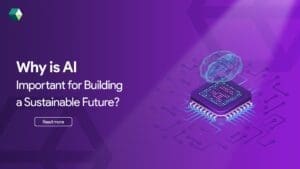 ai important for building sustainable