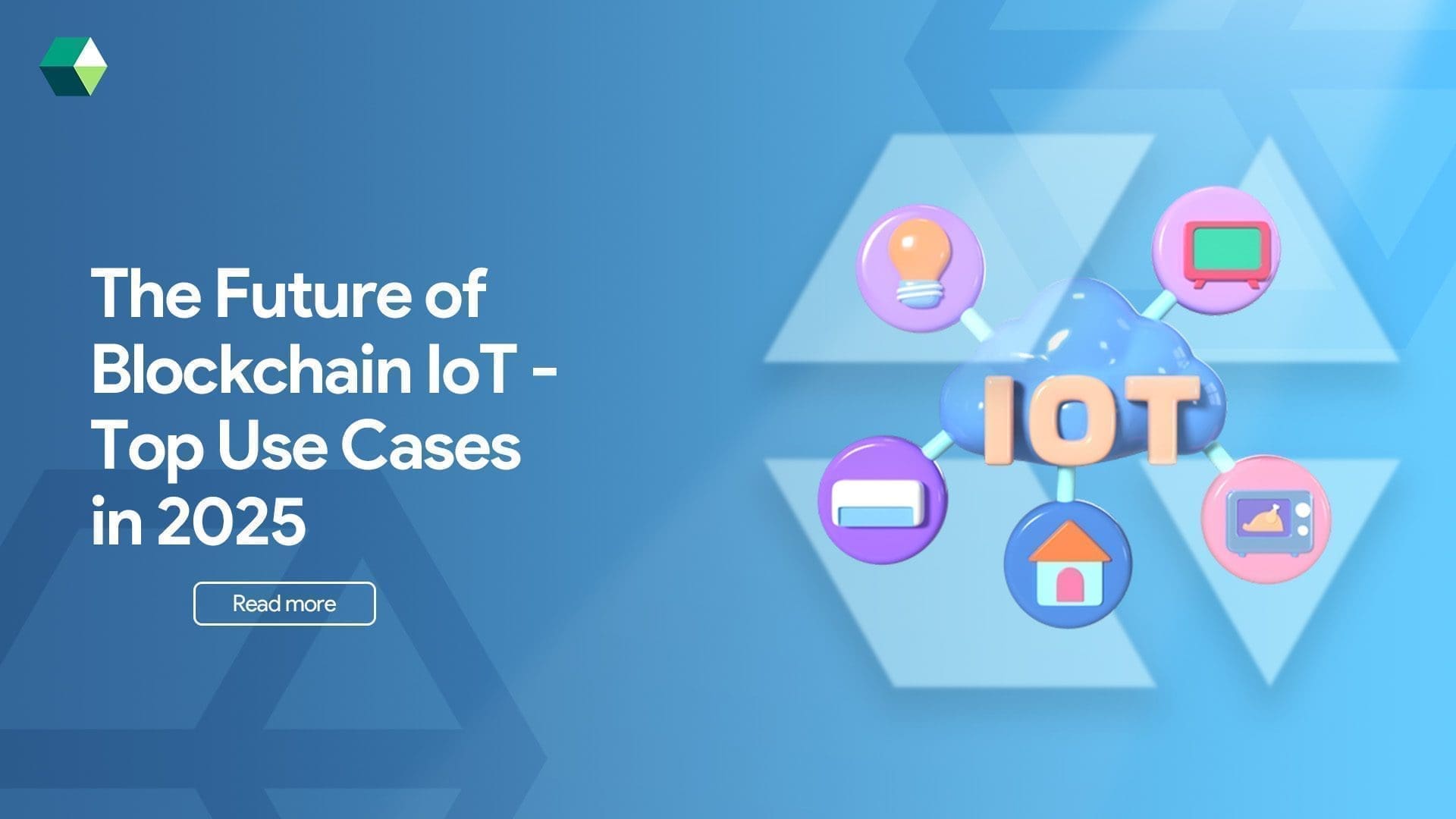 The Future of Blockchain IoT – Top Use Cases in 2025