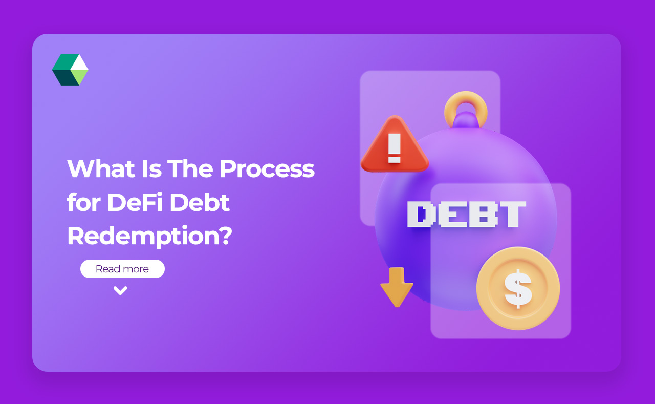 What is the Process for DeFi Debt Redemption?
