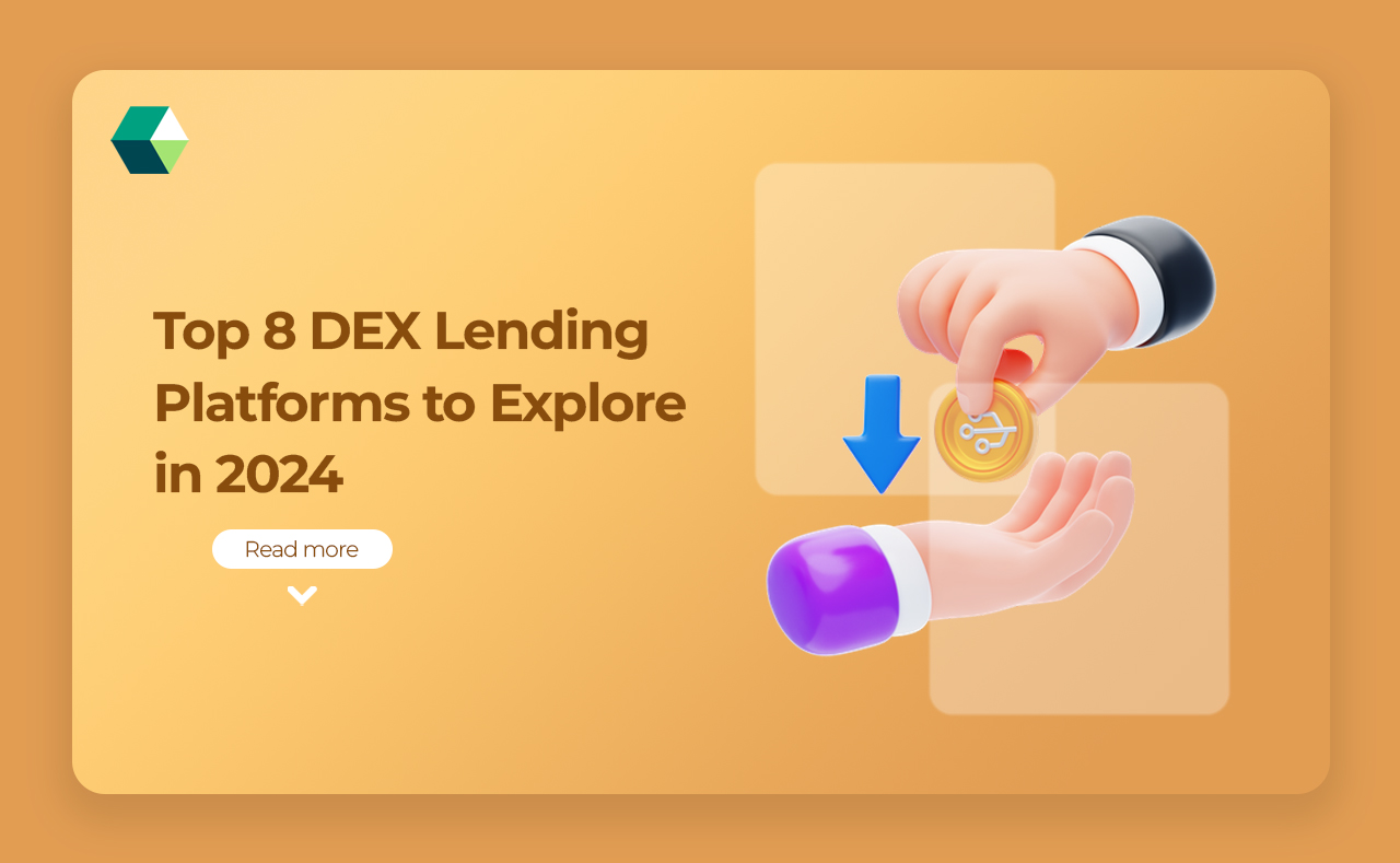 Top 8 DEX Lending Platforms to Explore in 2024