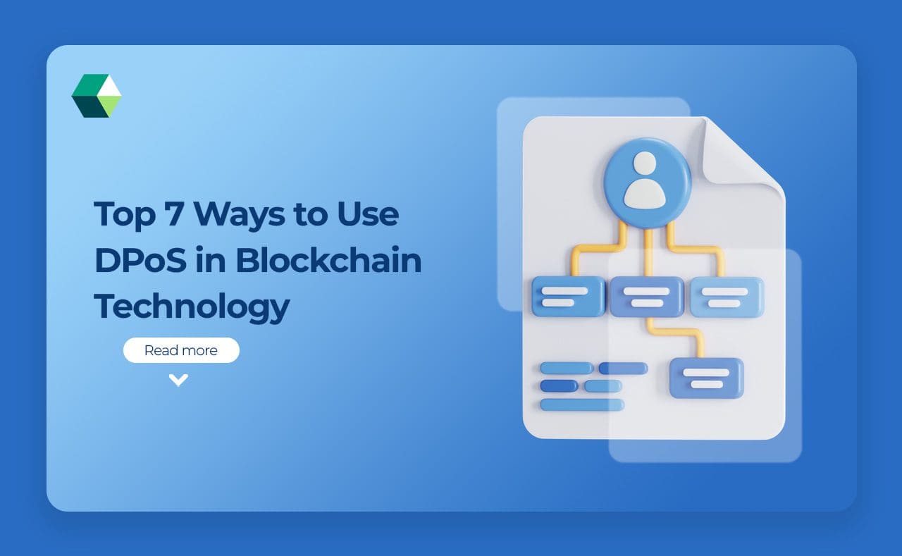 Top 7 Ways to Use DPoS in Blockchain Technology