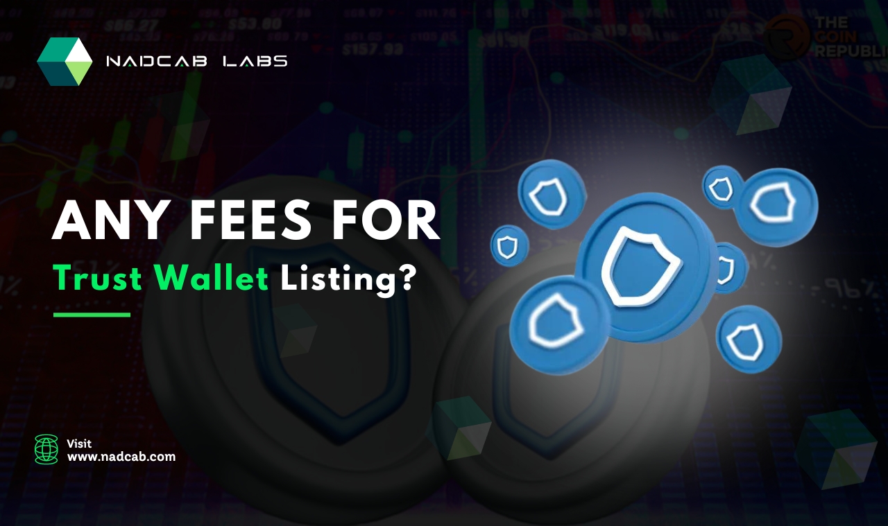 Fees for Trust Wallet Listing