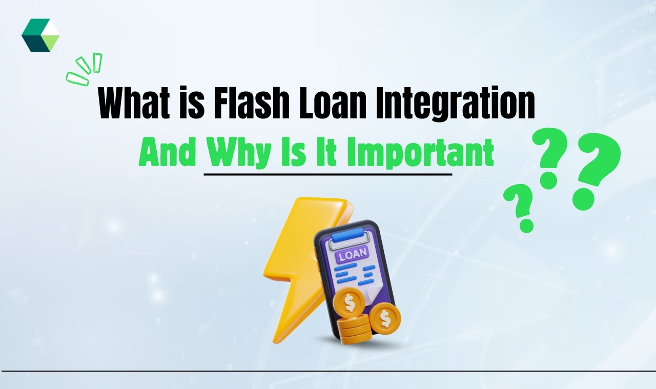 What is Flash Loan Integration and Why Is It Important?