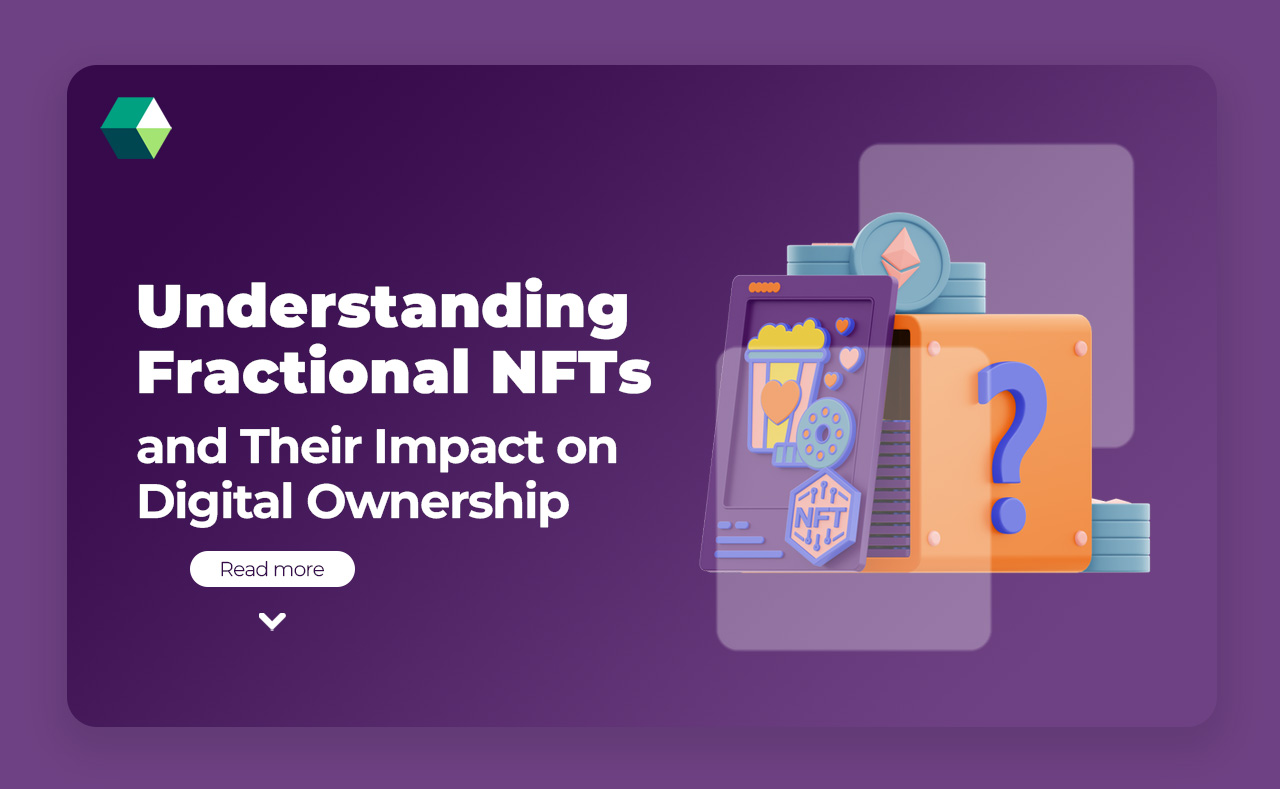 Understanding Fractional NFTs and Their Impact on Digital Ownership