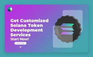 get-customized-solana-token-development-services