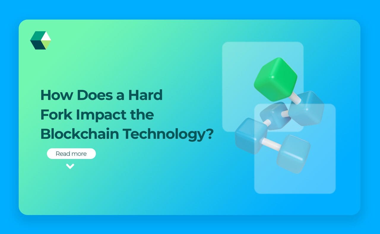 How does a Hard Fork Impact the Blockchain Technology?