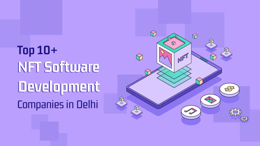 NFT Development Companies Delhi