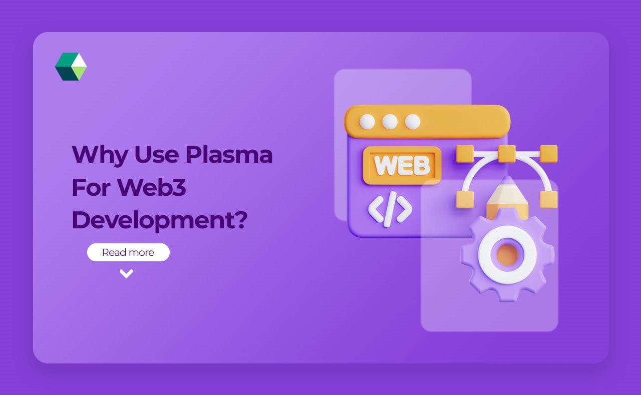 What is Plasma in Web3 Development?