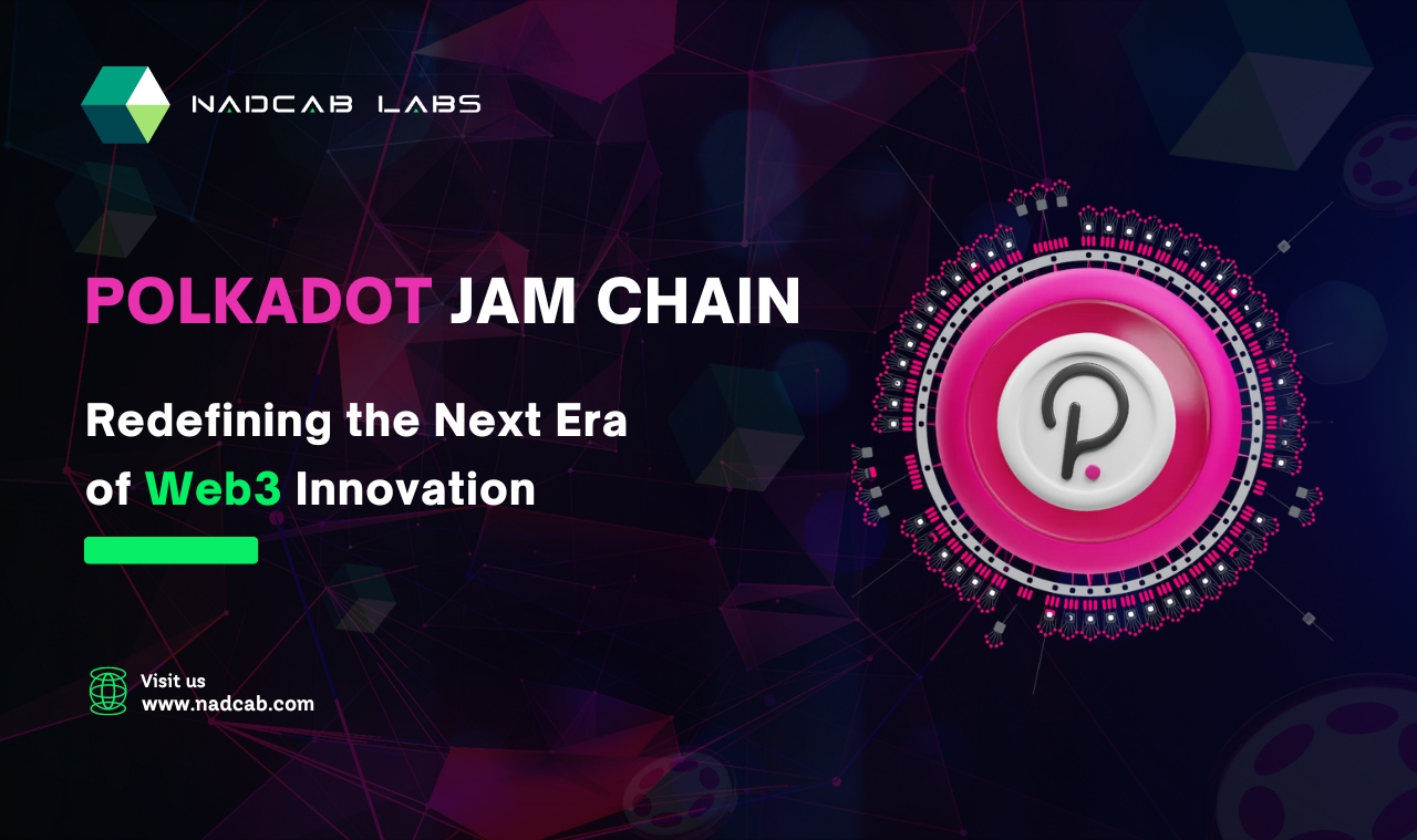 Polkadot JAM Chain – Leading Web3 Innovation