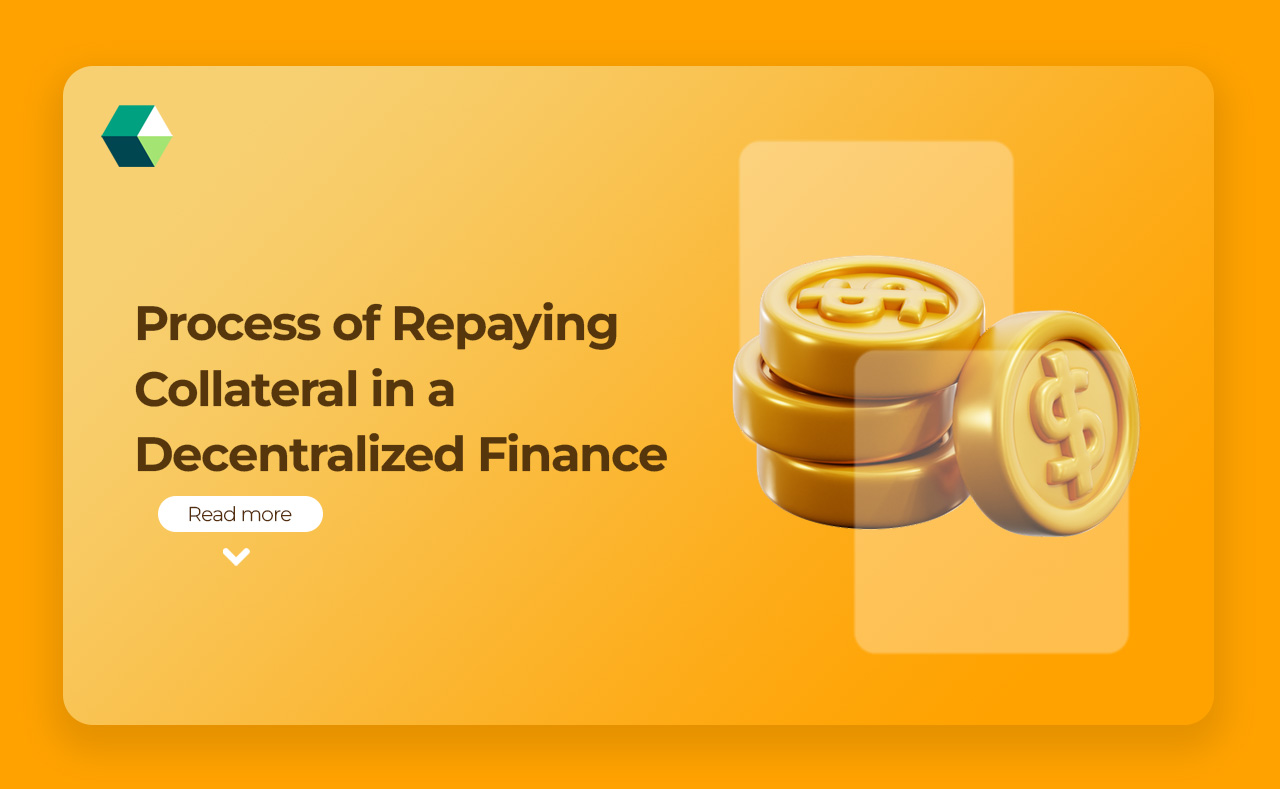 Process of Repaying Collateral in a Decentralized Finance