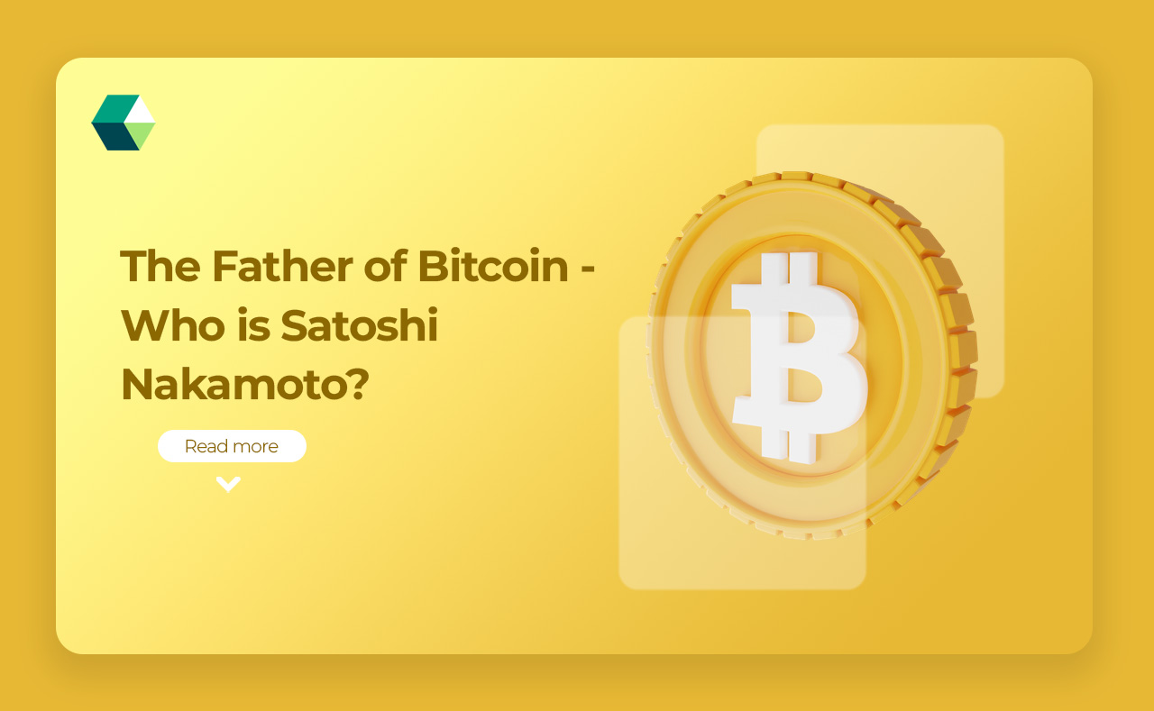 The Father of Bitcoin – Who is Satoshi Nakamoto?