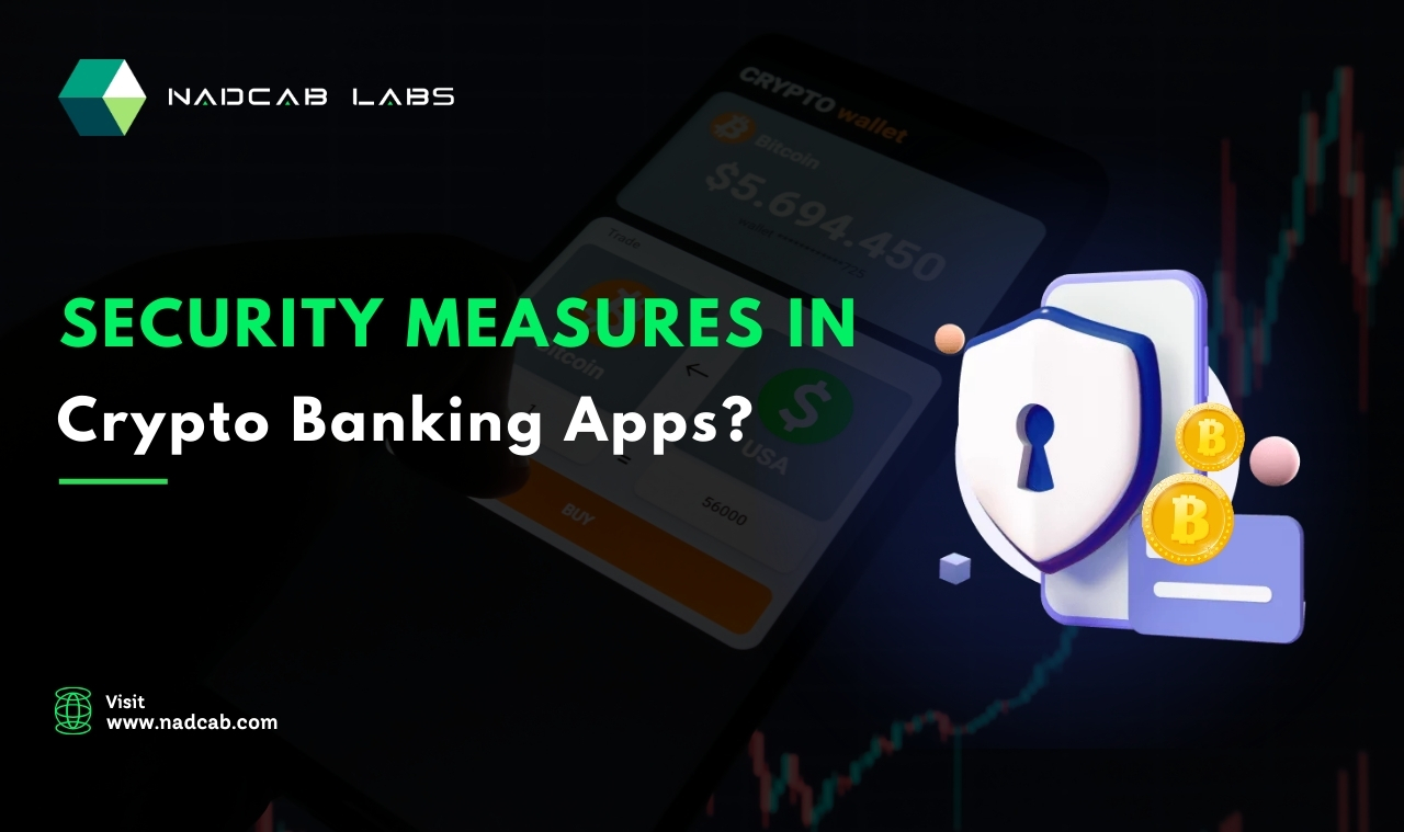 Security Measures in Crypto Banking Apps