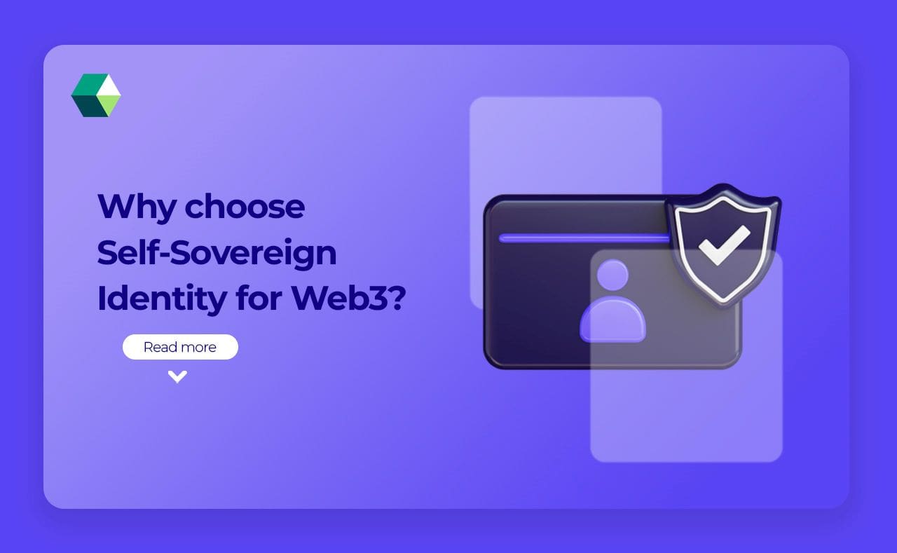 Why Choose Self-Sovereign Identity for Web3?