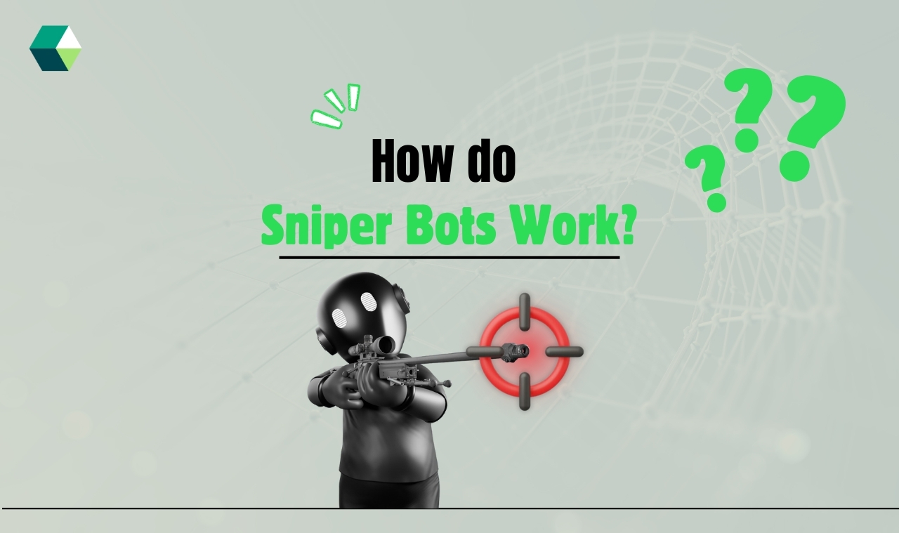 How do Sniper Bots Work?