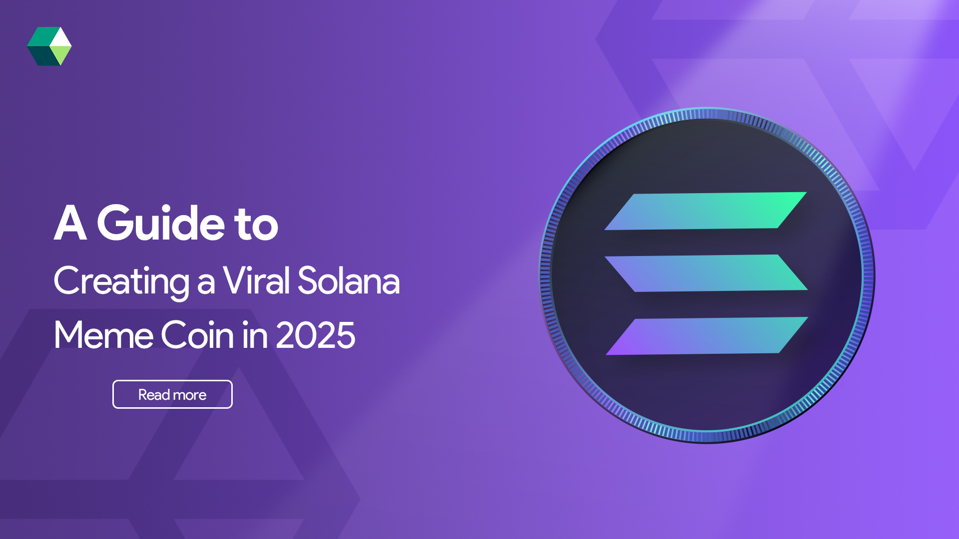 A Guide to Creating a Viral Solana Meme Coin in 2025