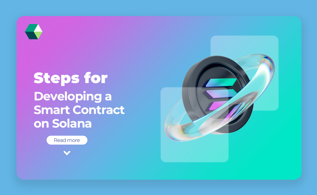 Steps for Developing a Smart Contract on Solana