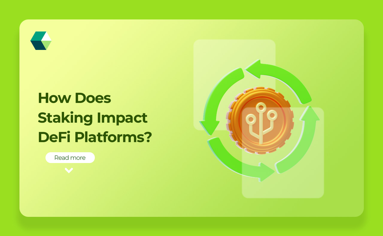 How Staking Impact DeFi Platforms?