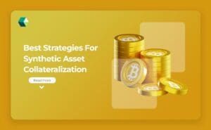 Synthetic Asset Collateralization