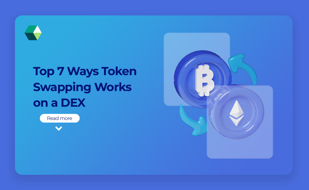Top 7 Ways Token Swapping Works on a DEX