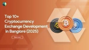Top 10+ Cryptocurrency Exchange Development