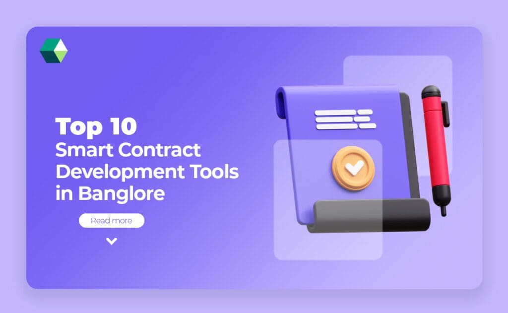 top 10 smart contract development tools in banglore