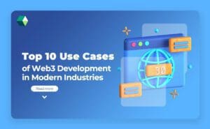 top 10 use cases web3 development