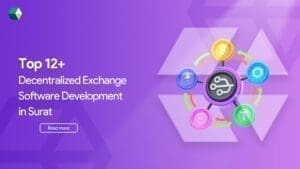 top-12-decentralized-exchange-software-development-in-surat