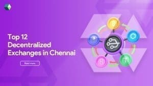 top-12-decentralized-exchanges-inchennai
