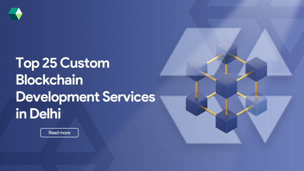 top-25-custom-blockchain-development-services-in-delhi