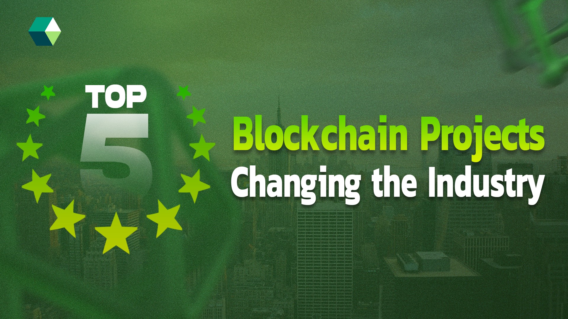 Top 5 Blockchain Projects Changing the Industry