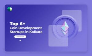 top 6 coin development startups in kolkata