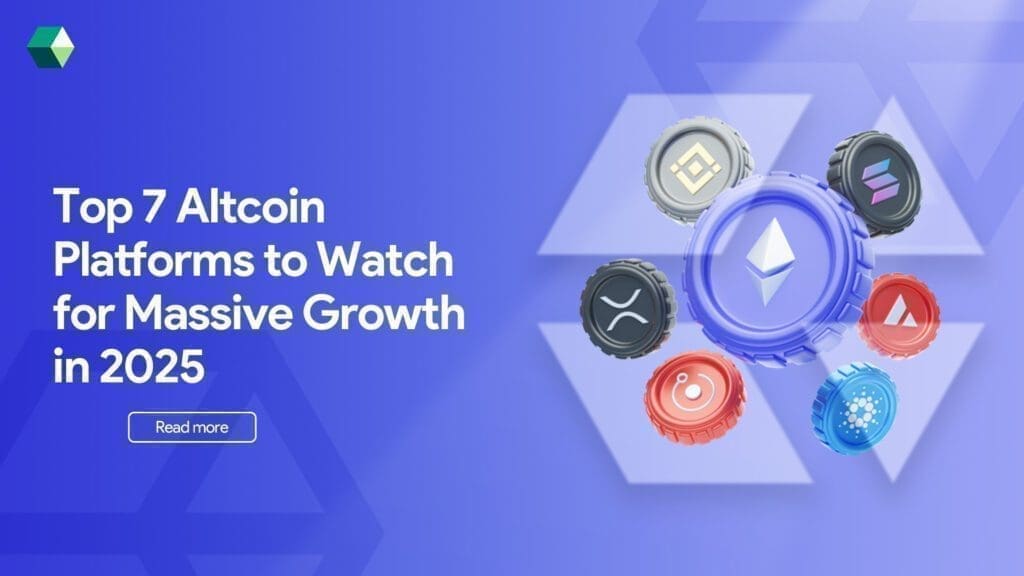top-7-altcoin-platforms-to-watch-for-massive-growth-in-2025