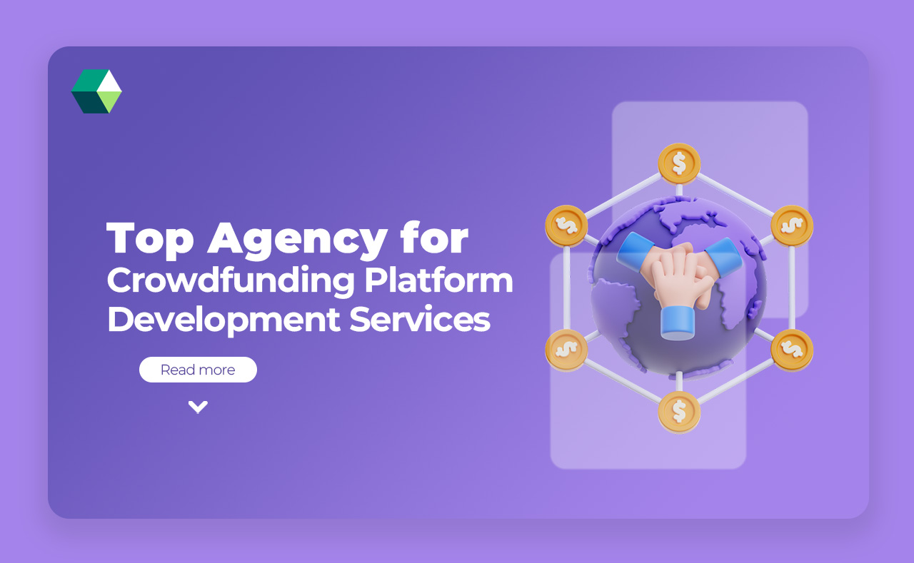 Top Agency for Crowdfunding Platform Development Services
