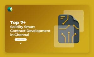 Top 7+ Solidity Smart Contract