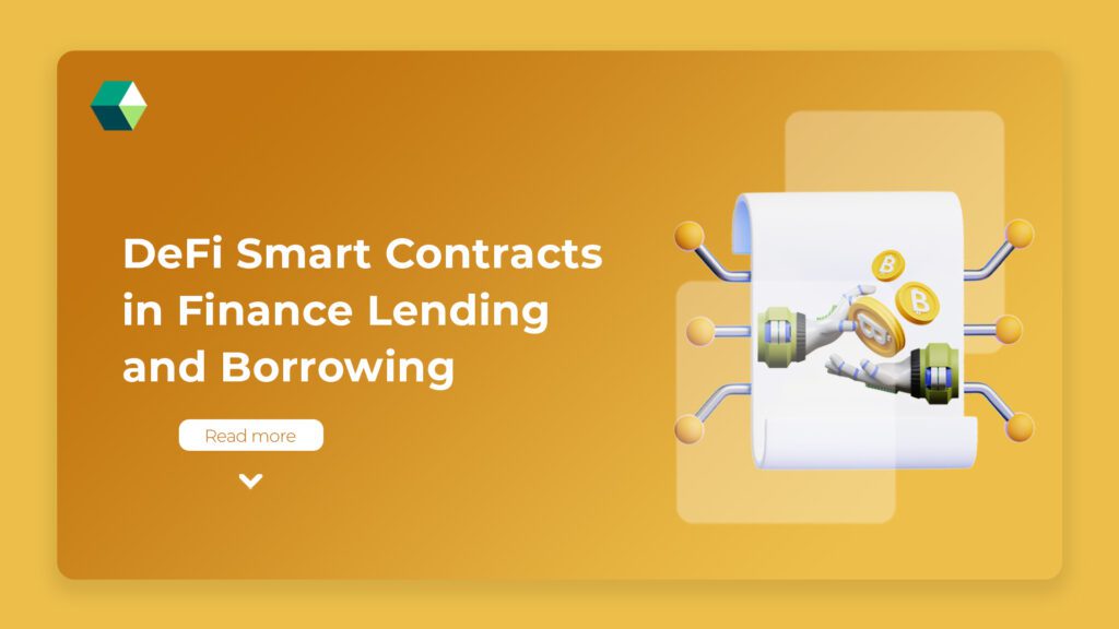 DeFi Smart Contracts for Secure Lending and Borrowing in Finance