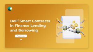 DeFi Smart Contracts for Secure Lending and Borrowing in Finance