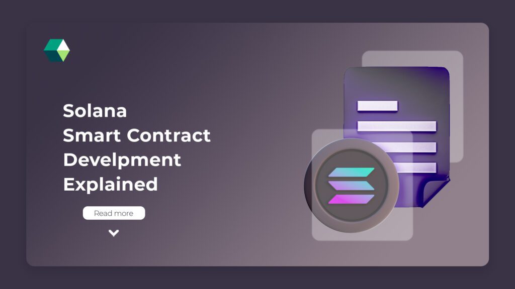 Solana Smart Contract Development Company providing scalable blockchain solutions with high speed low cost transactions for DeFi NFTs and gaming